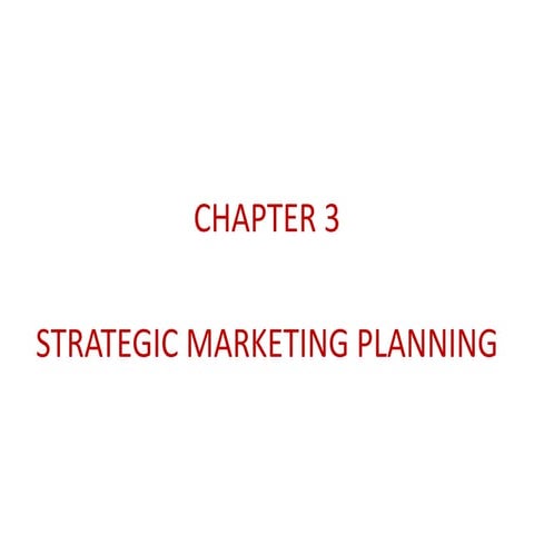 Chapter 3- Strategic Marketing Planning Edited.pptx