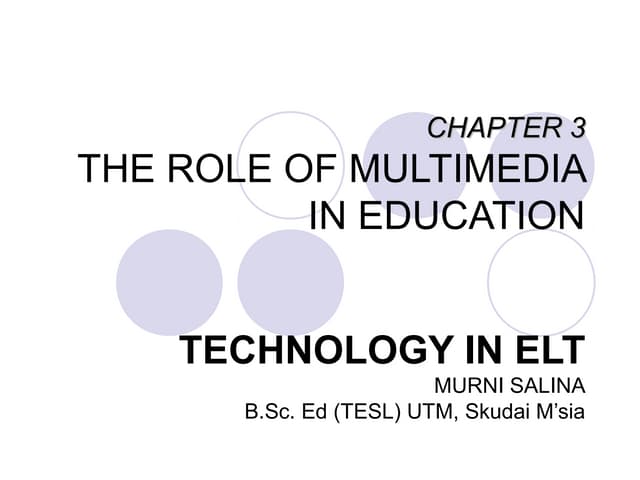 Chapter 3   The Role of Multimedia in Education