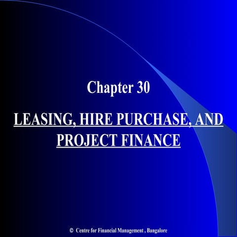 Chapter30 leasinghirepurchaseandprojfinance