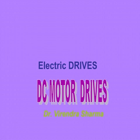 Chapter3&4_Chhoper fed DC MOTOR DRIVES_U1_U2_U3.ppt