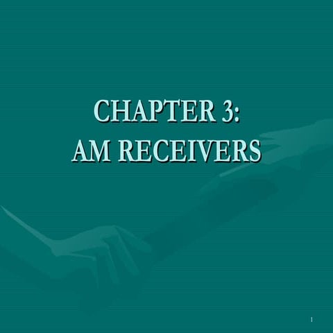 Chapter 3 am receivers
