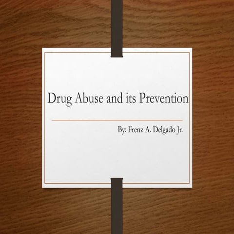 Drug Abuse and its Prevention