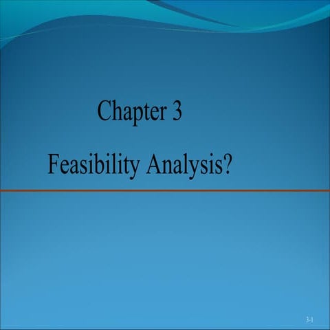 Chapter 3 Feasibility analysis(lecture 4 & 5)