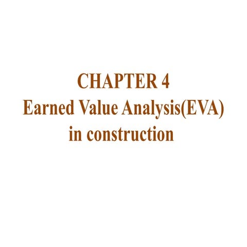 Earned Value Analysis in construction projects