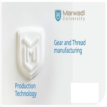 Chapter 3 GearandThreadmanufacturingpptx__2022_04_08_00_02_16.pptx