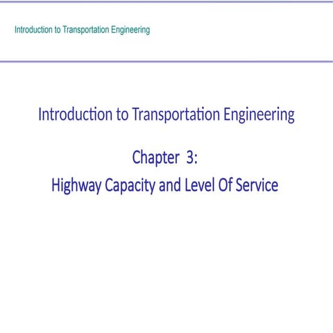 Chapter3 Highway Capacity and Level Of Service.pptx