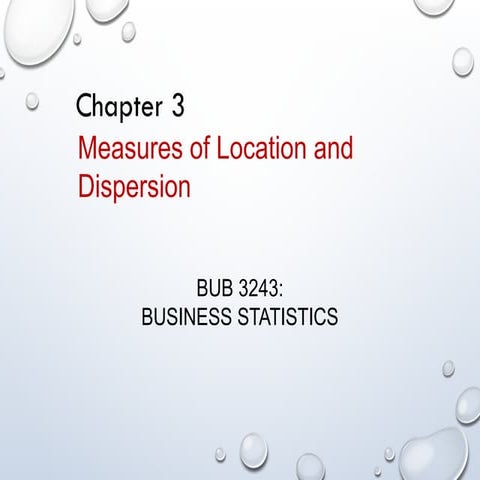 Chapter 3_M of Location and dispersion mean, median, mode, standard deviation