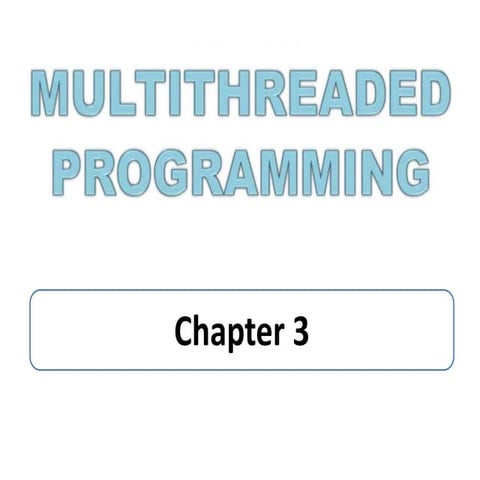 Chapter 3 Multi Threading in java.pptx | Programming Languages | Computing