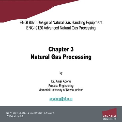 Dr. Aborig Lecture- Chapter 3 natural gas processing