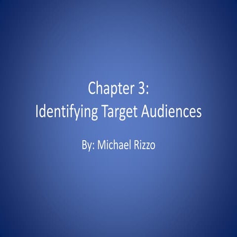 Chapter 3 Presentation: Target Audiences