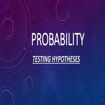 questions on testing hypotheses in probability | PPT