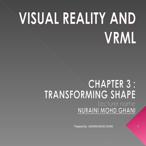 VISUAL REALITY [Chapter 3 - transforming shapes]