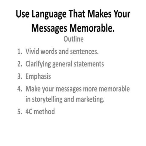 Chapter 3 (use language that makes your messages memorable)