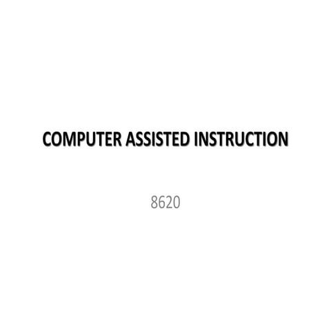 COMPUTERS IN EDUCATION - UNIT 4 - COMPUTER ASSISTED INSTRUCTION - B.ED - 8620...