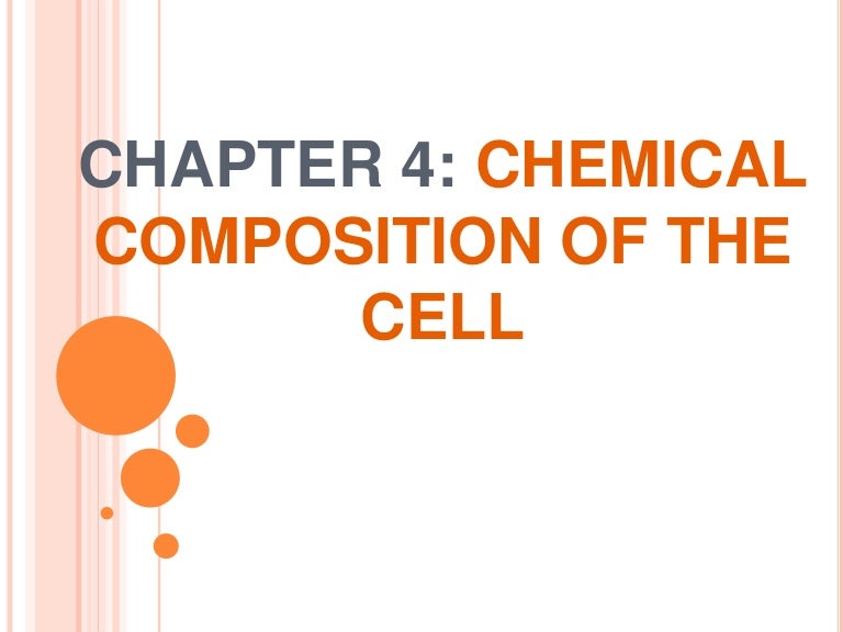 Chapter 4 chemical composition of the cell