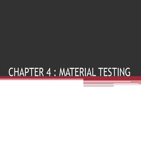 Chapter 4 material testing | PPTX