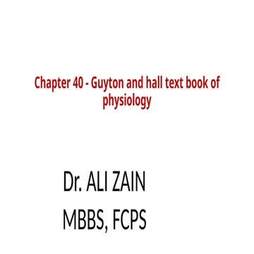 Chapter 40 complete- Guyton book 1st .pptx
