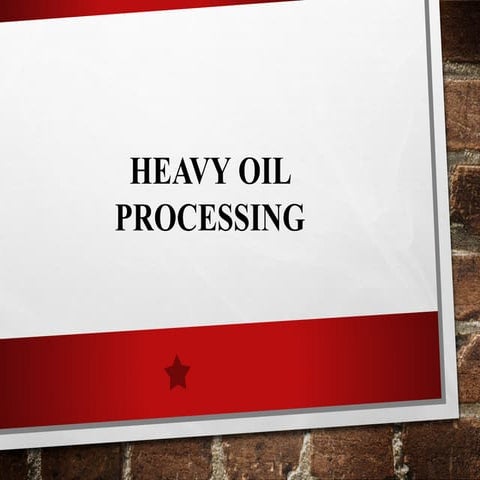 Chapter 4a heavy_oil2