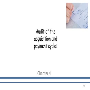 Chapter 4 Audit of acquisition and payment cycle.pptx