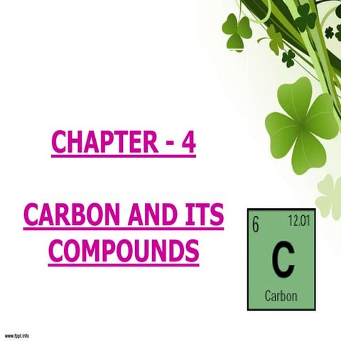 Chapter 4 carbon and its compounds