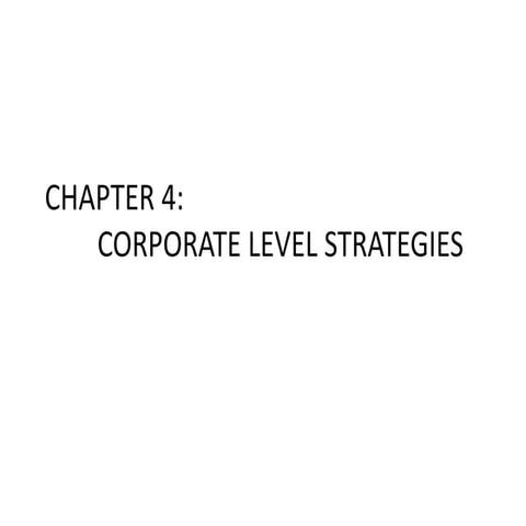Chapter 4 corporate level strategies