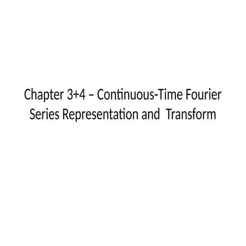 Chapter_4_Continuous time Fourier transform_Presentation.pptx