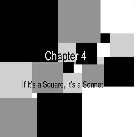 Chapter 4 if it's a square =sonnett 