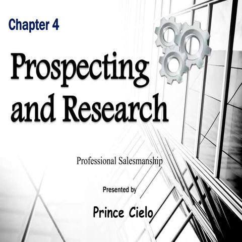 Prospecting and Research