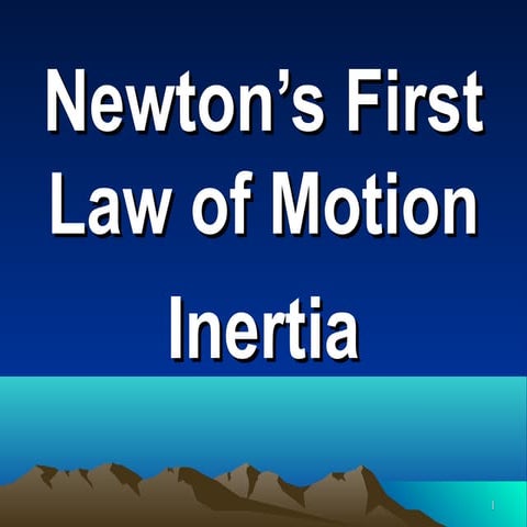 Chapter 4 newton's 1st law