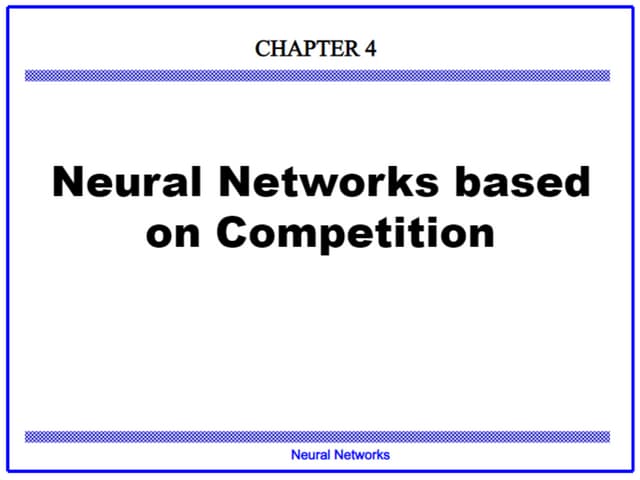 Chapter 4 NN based on Competition.pptx