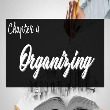Chapter 4 organizing