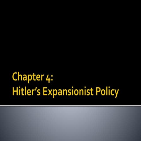 Chapter 4 Part Two (Hitler's expansionist policy)