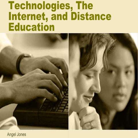 Technologies, the Internet, and Distance Education