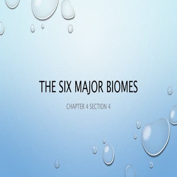 Chapter 4 the six ma jor biomes