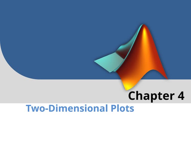 Chapter 4 Two Dimensional Plots aaa---.pptx
