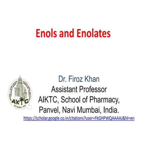 Enols & Enolates