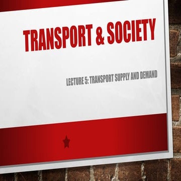 TRANSPORT SUPPLY AND DEMAND