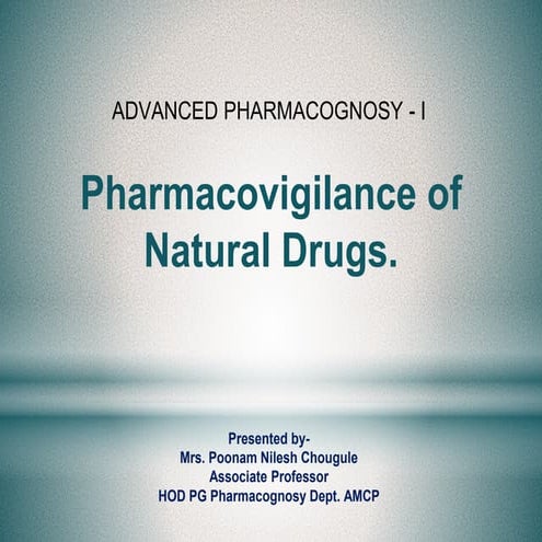 Pharmacovigilance of Natural Drugs.