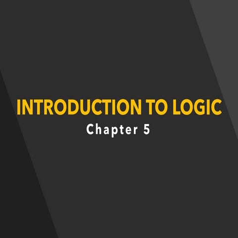 Chapter 5. Introduction to Logic-3 Chapter 5. Introduction to Logic-3