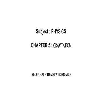 PHYSICS CLASS XI Chapter 5 - gravitation