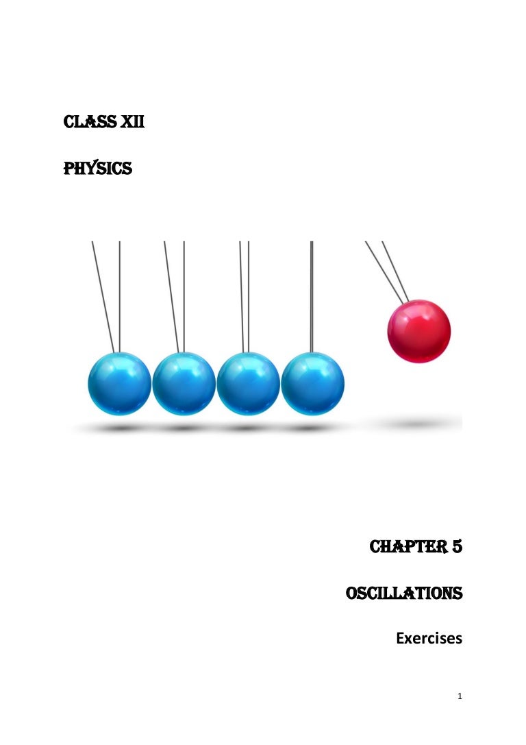 PHYSICS Chapter 5 Oscillations Exercise Solution