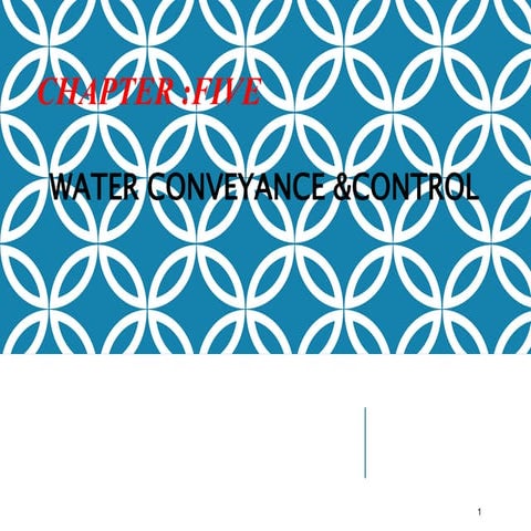 CHAPTER  5- Water Conveynance and Control-1.pptx