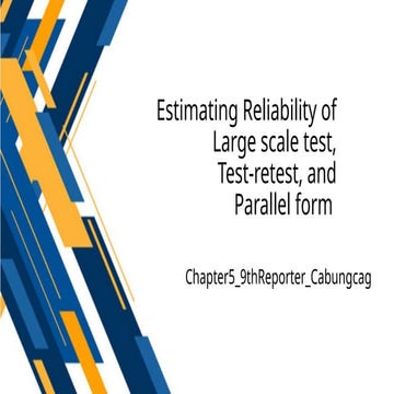 Estimating Reliability in Large Scale Tests: Test-Retest and Parallel ...
