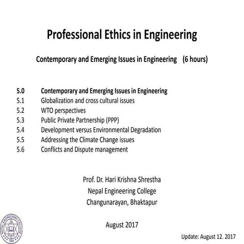 Professional Ethics in Engineering Chapter 5 Contemporary and Emerging issues...