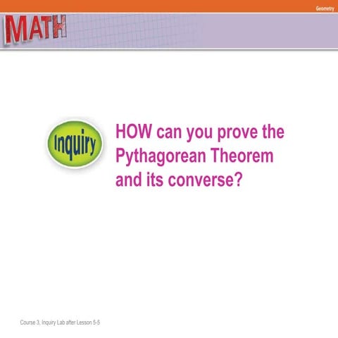 (8) Inquiry Lab - Proofs About the Pythagorean Theorem