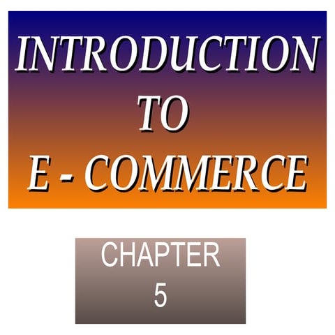 for standard 12 sc and comchapter5 INTRODUCTION TO e commerce.ppt