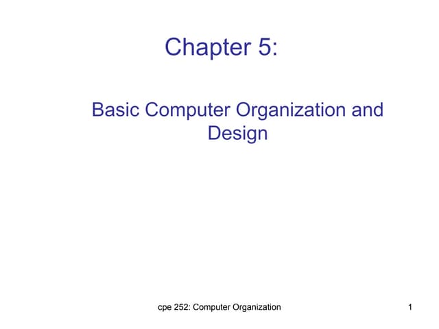 Basic computer organization and design