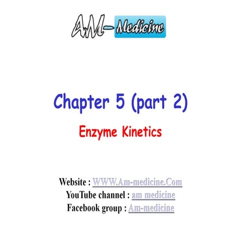 Chapter 5 (part2)   enzymes - michaelis-menton kinetics