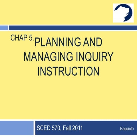 Chapter 5 planning inquiry instruction