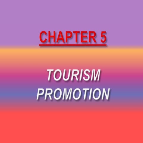 Principles of Tourism Chapter 5